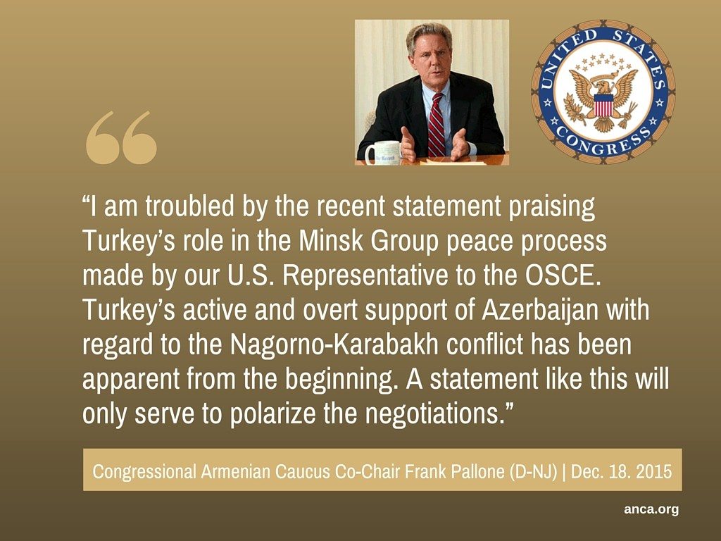 Congressional Armenian Caucus Co-Chair Frank Pallone Calls OSCE Ambassador Daniel Baer's praise for Turkey's role in the Karabagh peace talks "polarizing."