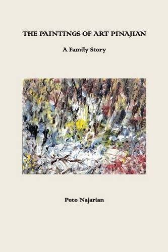 Cover of The Paintings of Art Pinajian: A Family Story