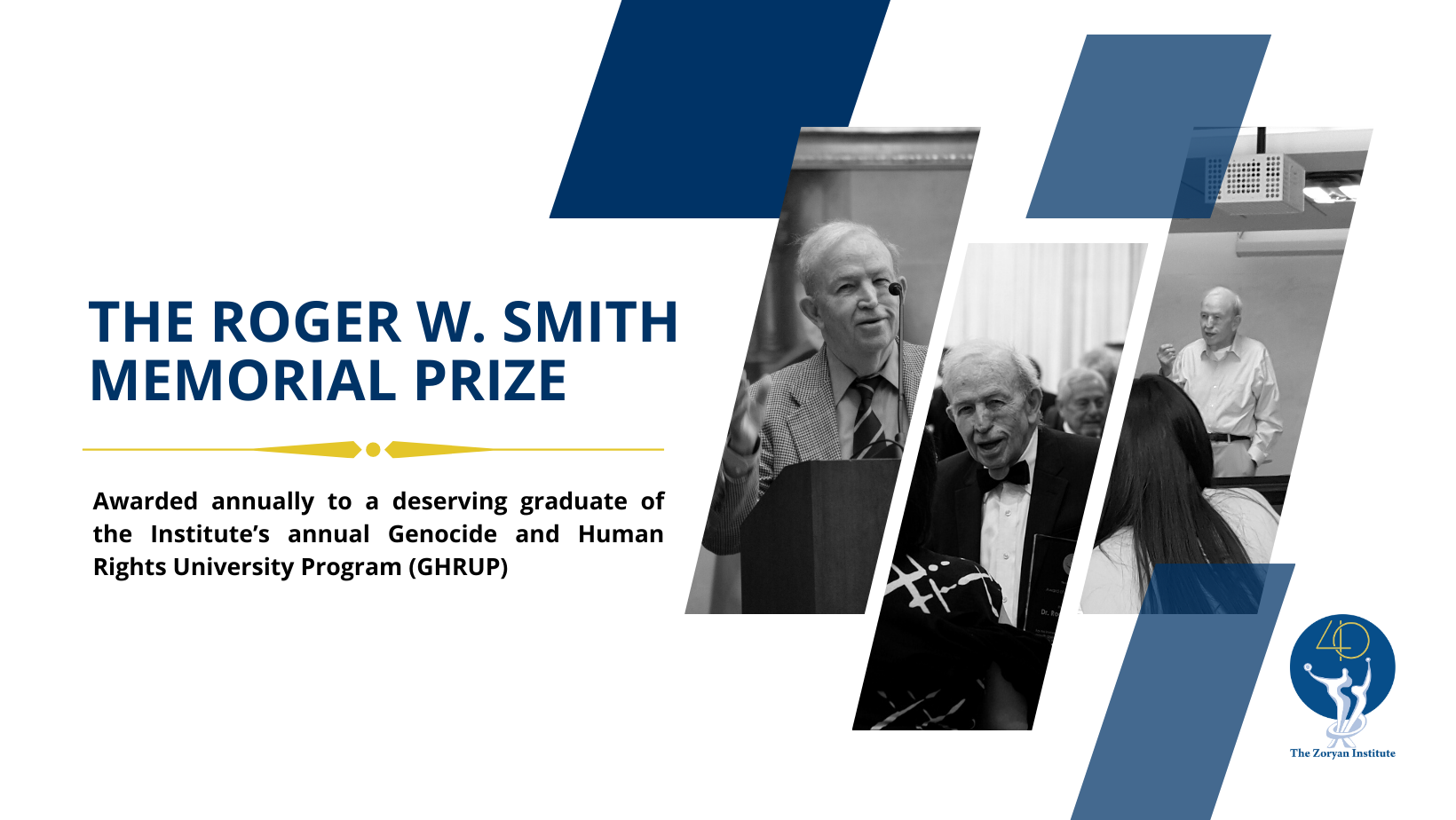 The Zoryan Institute establishes the Roger W. Smith Memorial Prize