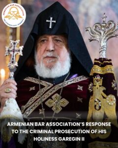 Armenian Bar Association Opposes Prosecution of Catholicos Karekin II